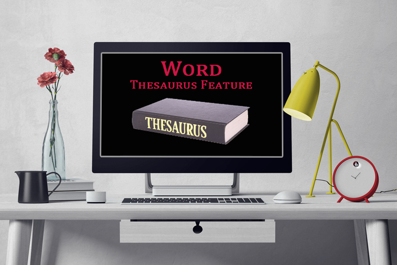 Purpose Of Thesaurus In MS Word